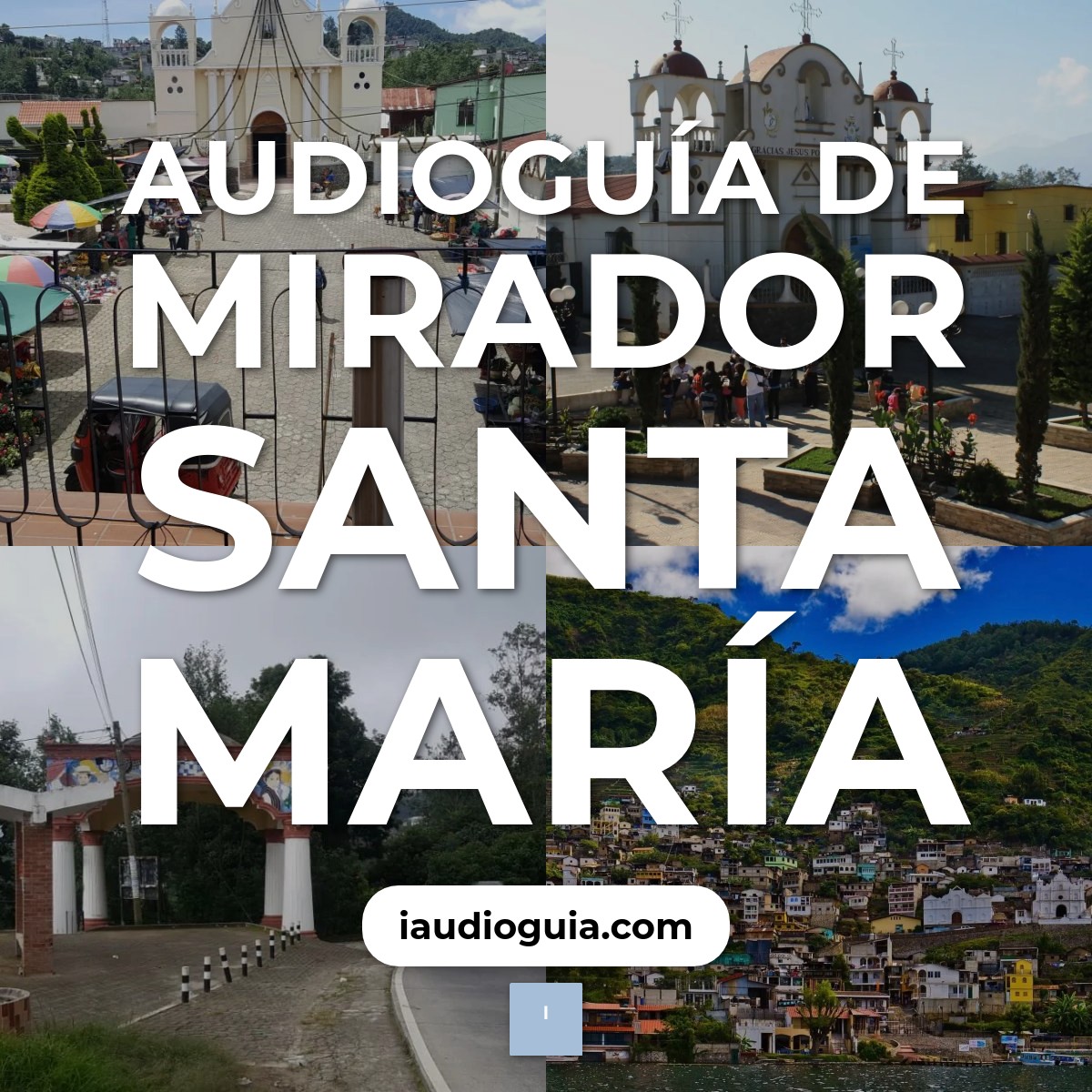 Audioguía de Mirador Santa Maria