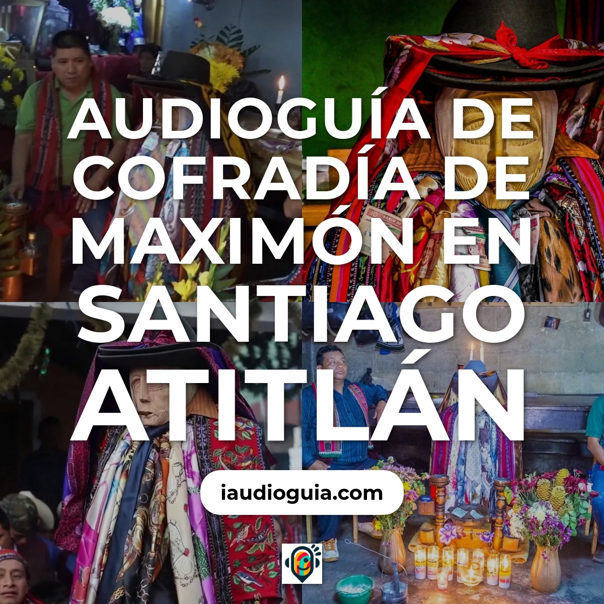 Audioguía de Cofradia Maximon