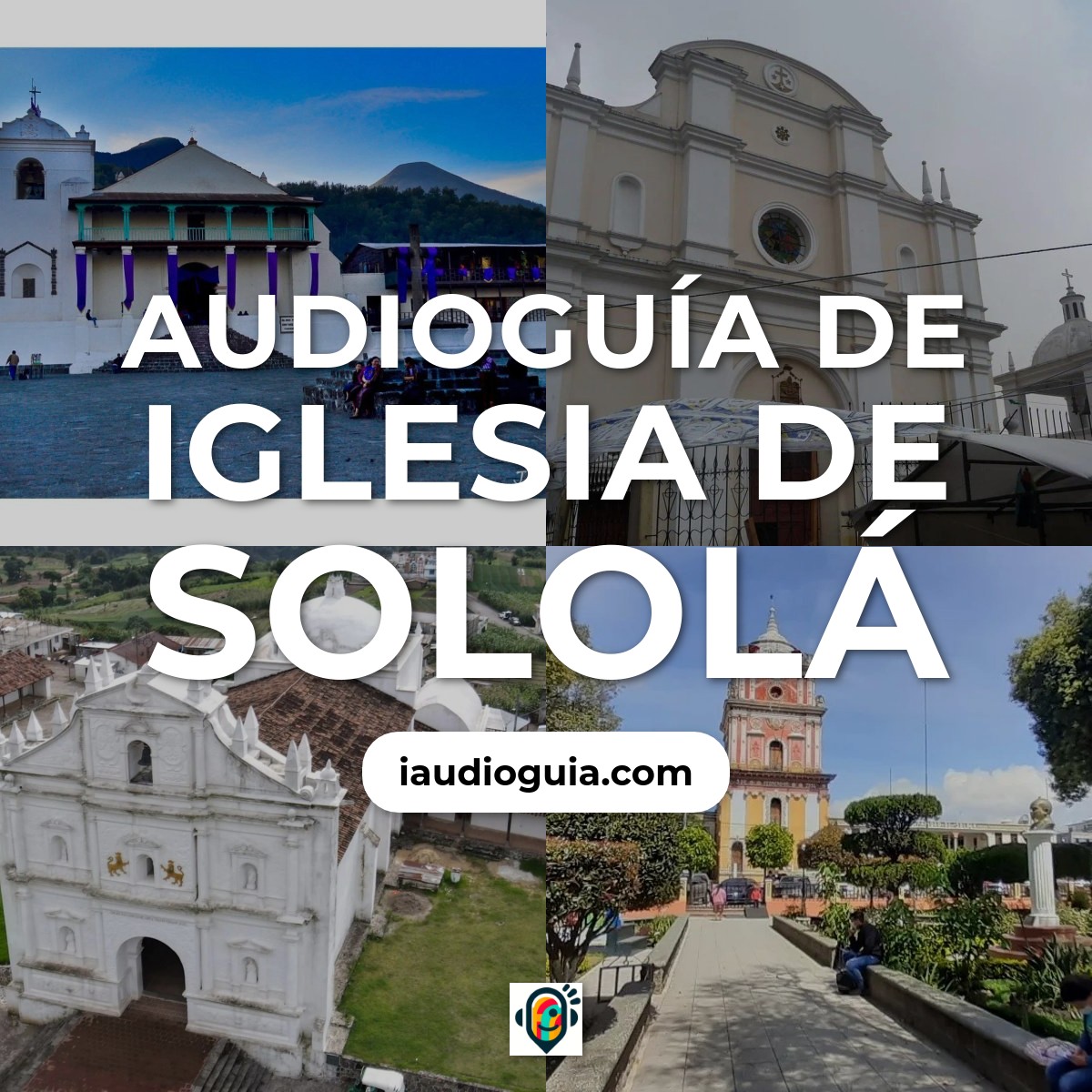 Audioguía de Iglesia de Sololá