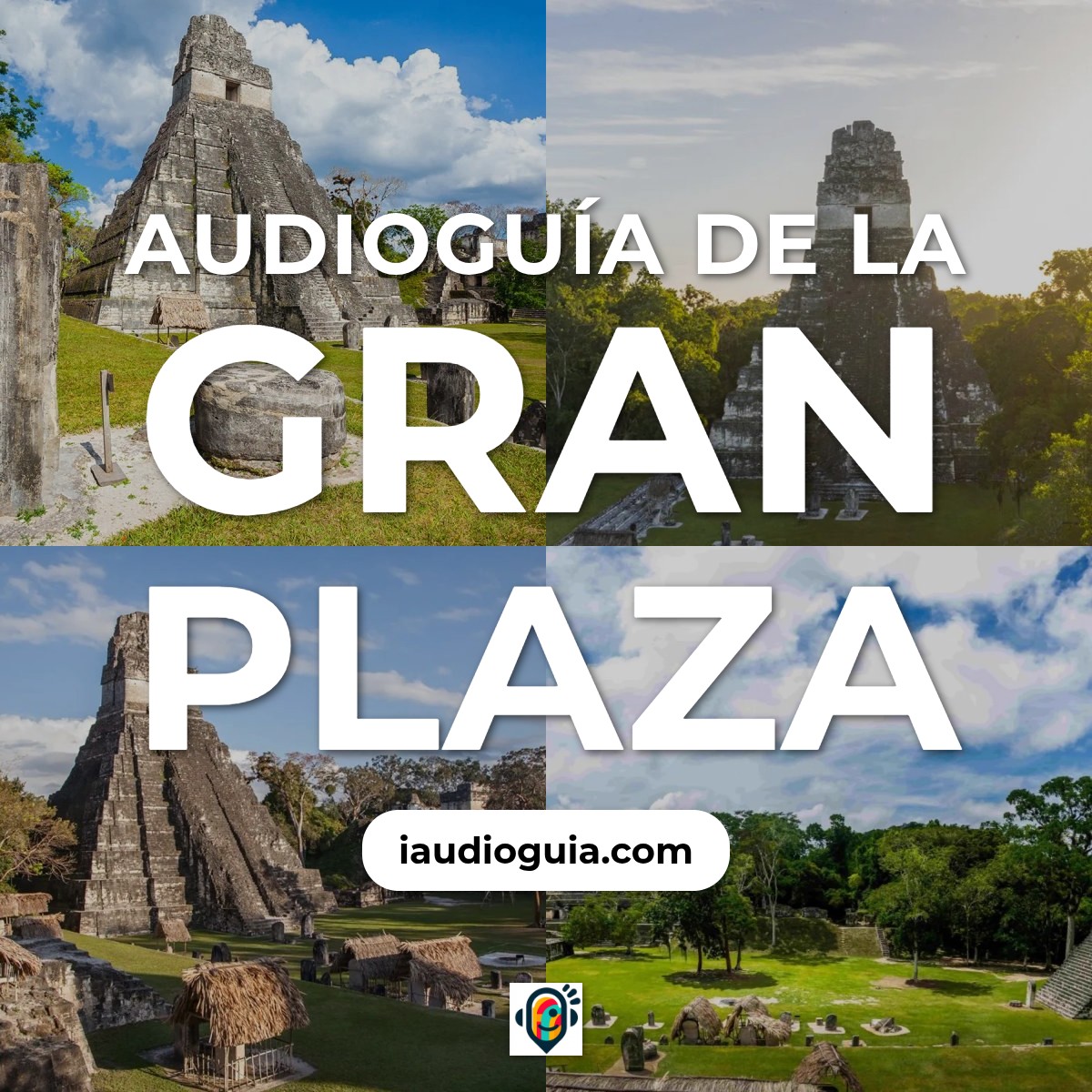 Audioguía de Gran Plaza