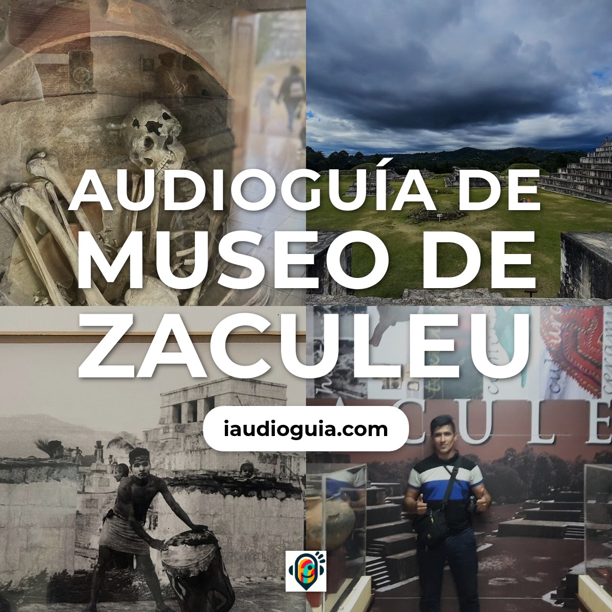 Audioguía de Museo Zaculeu