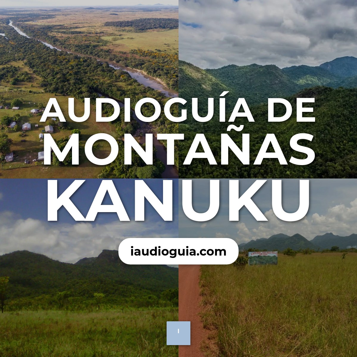 Audioguía de Montanas Kanuku
