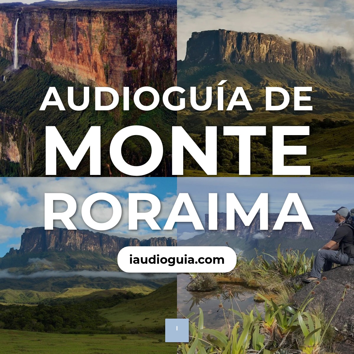 Audioguía de Monte Roraima