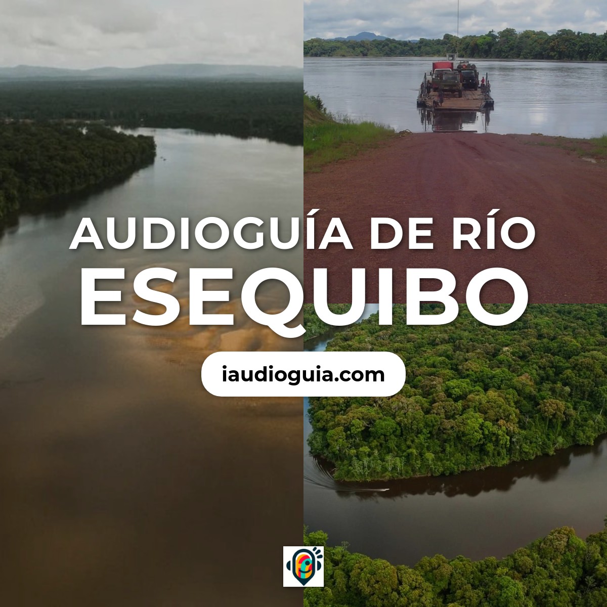 Audioguía de Río Esequibo