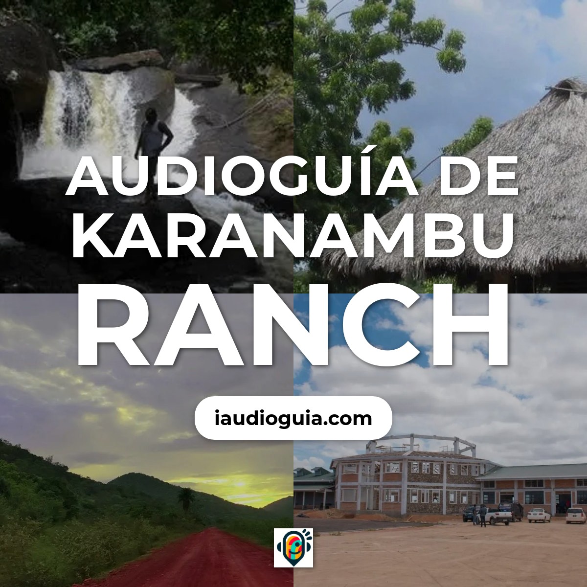 Audioguía de Karanambu Ranch