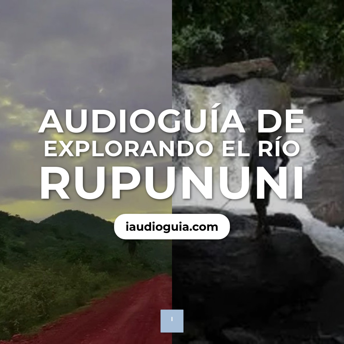 Audioguía de Rio Rupununi