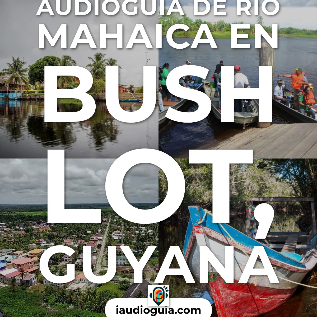 Audioguía de Mahaica River