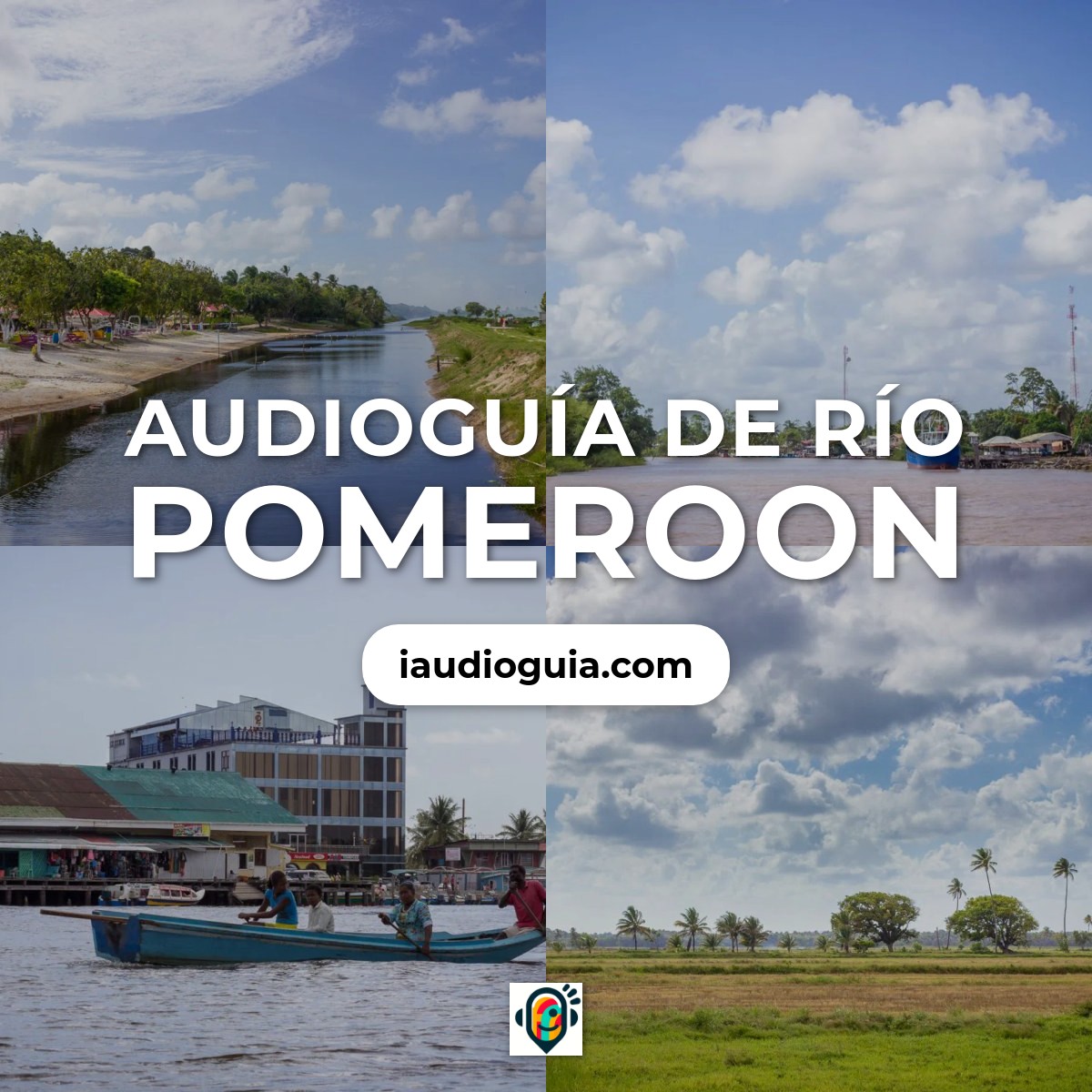 Audioguía de Rio Pomeroon
