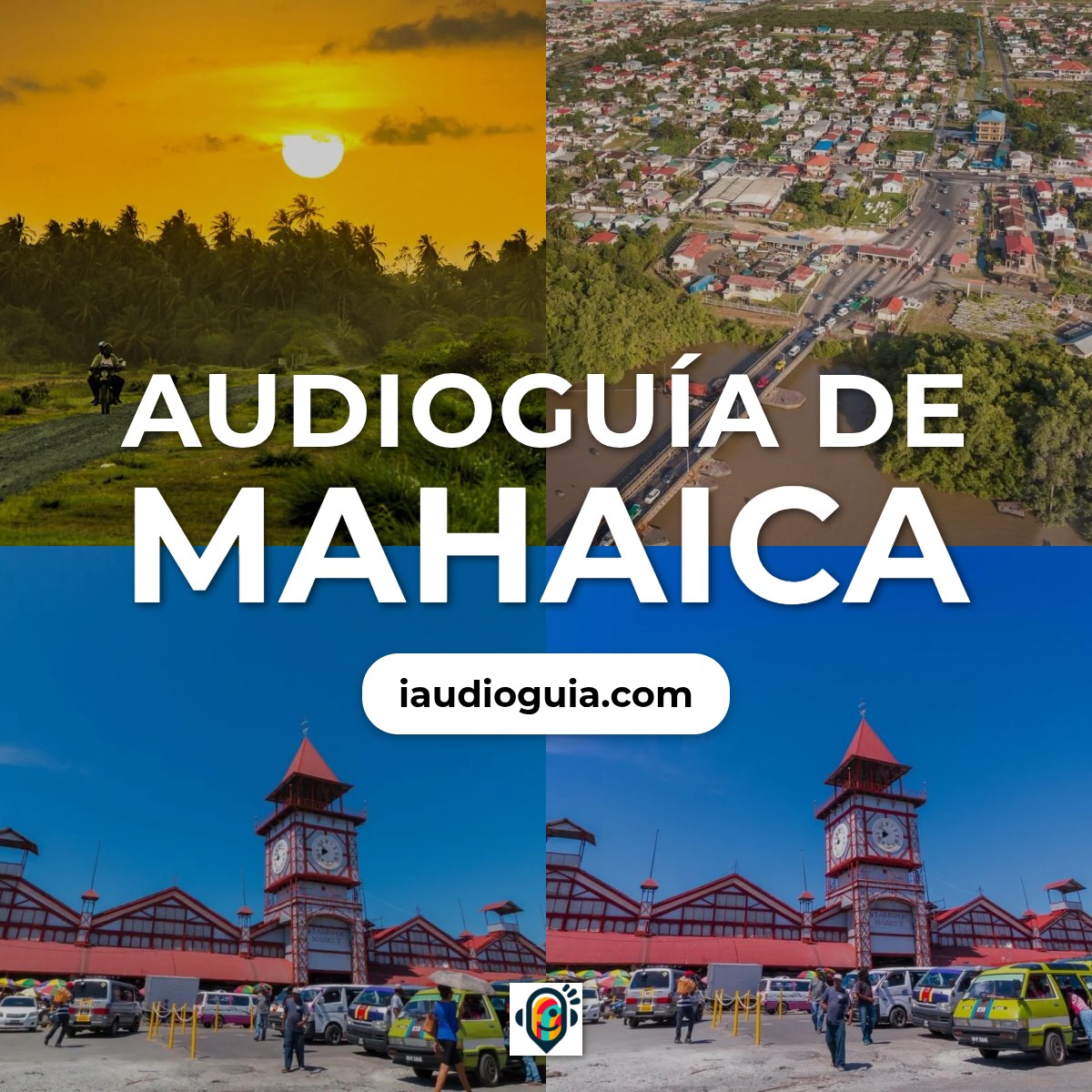 Audioguía de Mahaica