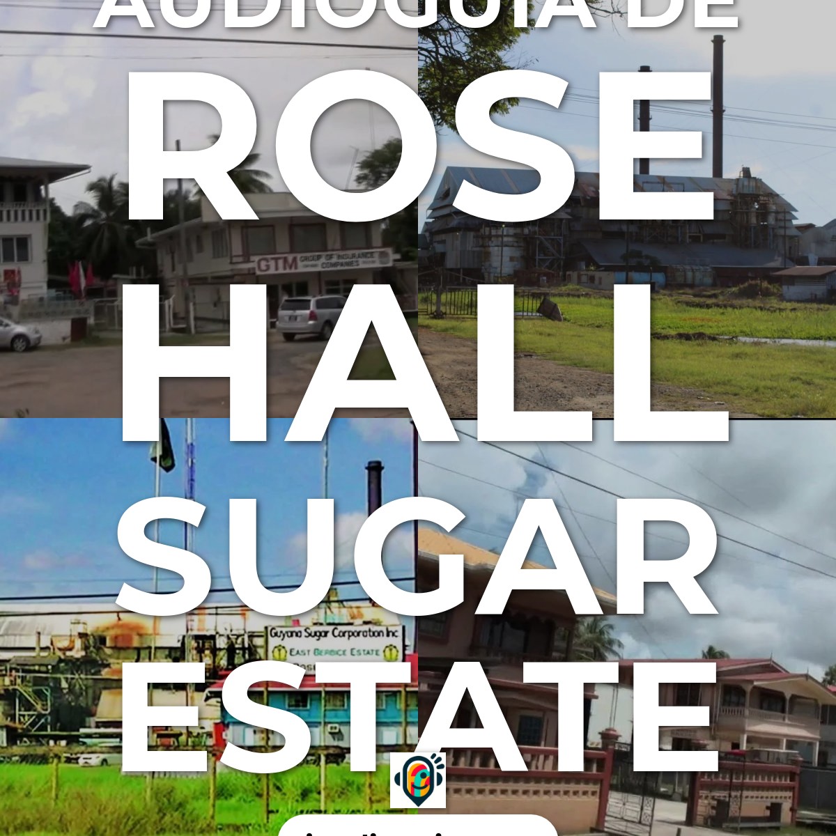 Audioguía de Rose Hall Sugar Estate