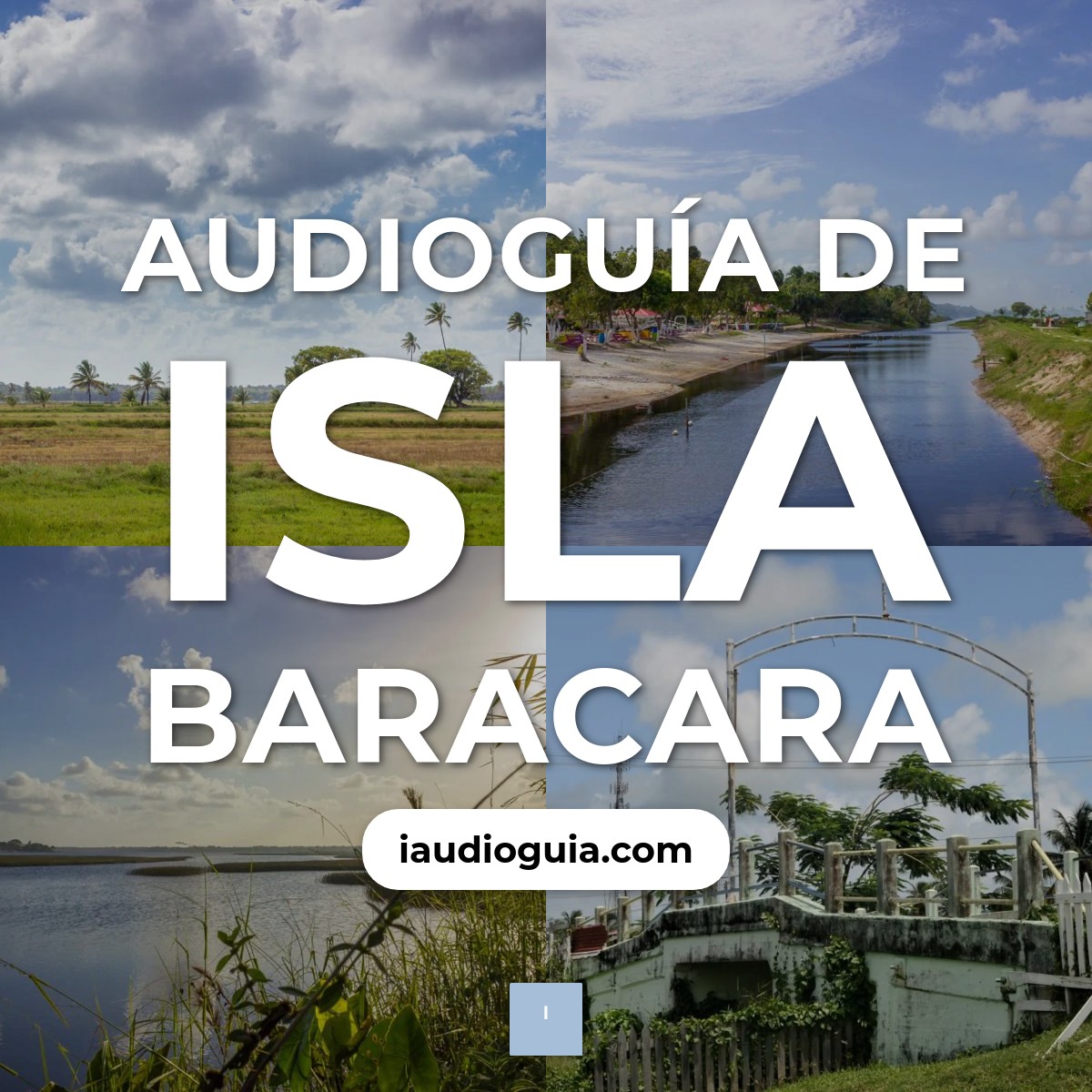 Audioguía de Isla Baracara