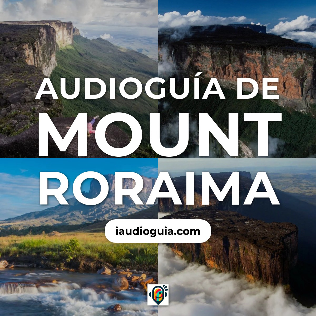Audioguía de Mount Roraima