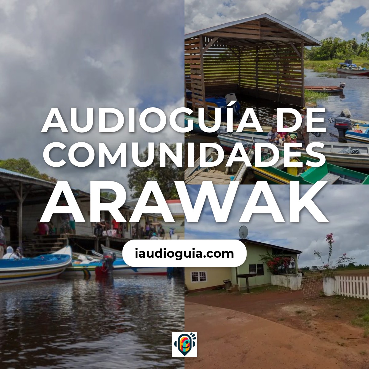 Audioguía de Comunidades Arawak