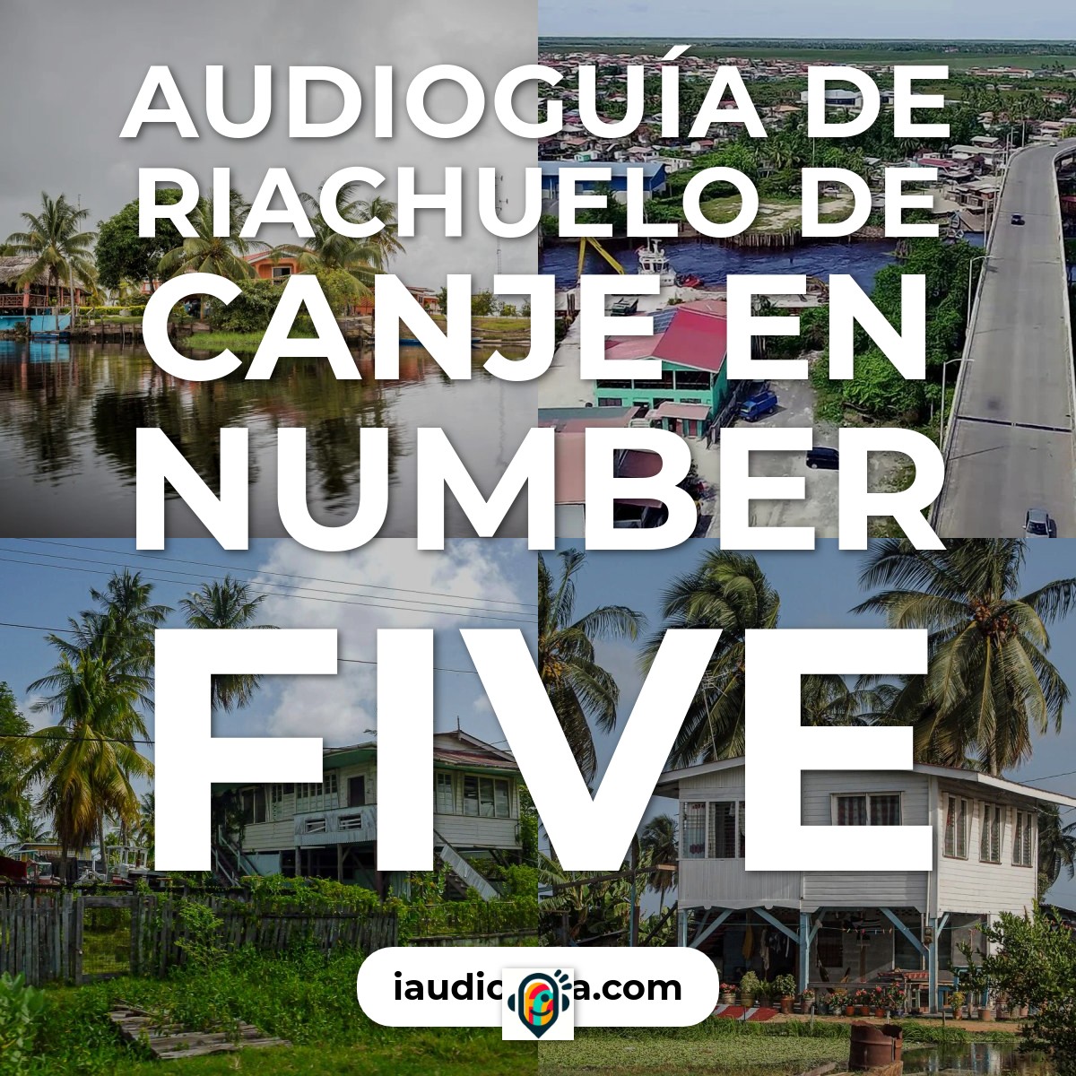 Audioguía de Riachuelo Canje