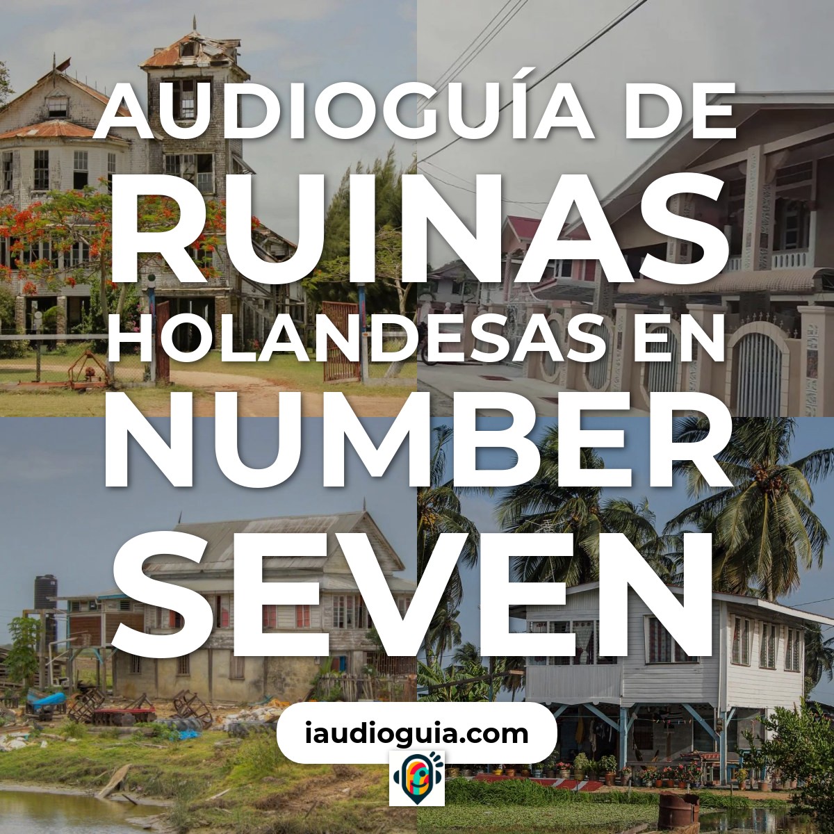 Audioguía de Ancient Ruins Of Dutch Settlements