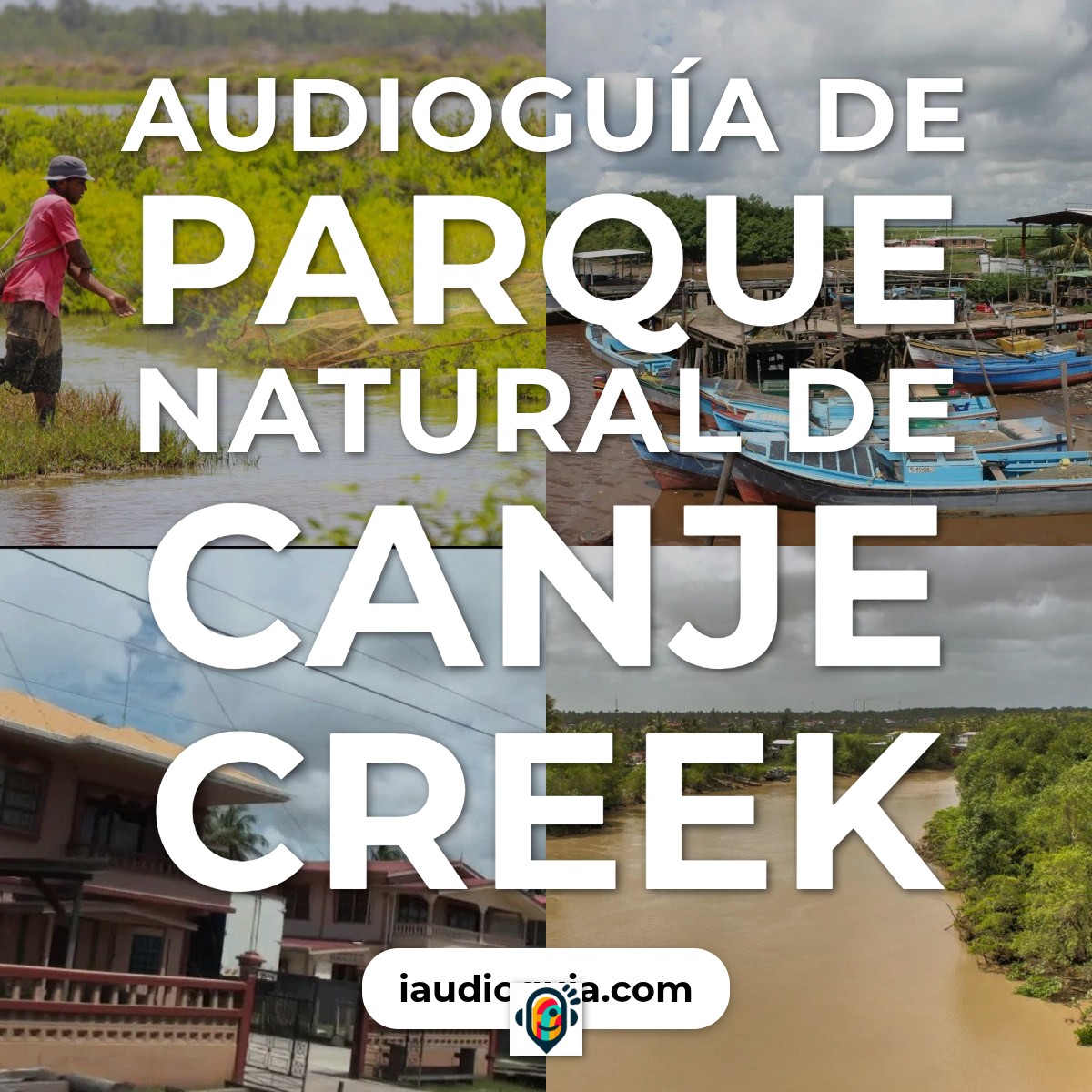 Audioguía de Parque Natural Canje Creek