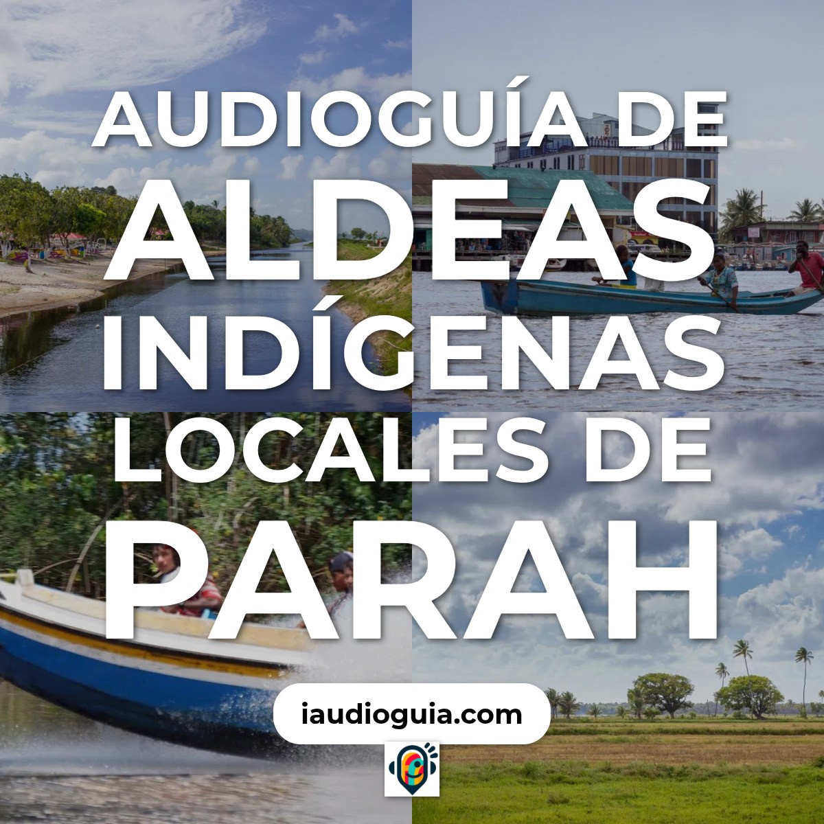Audioguía de Local Indigenous Villages