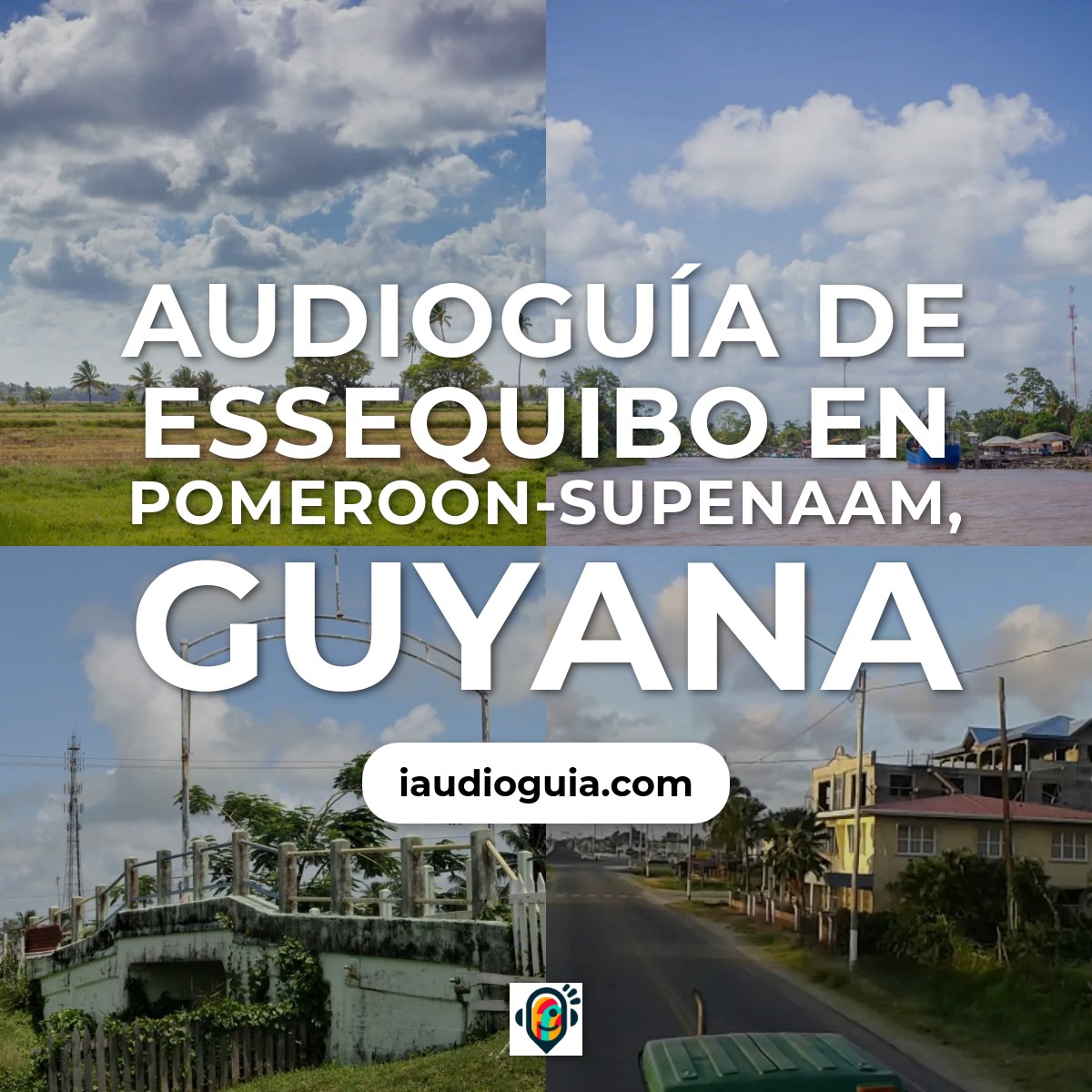 Audioguía de Essequibo