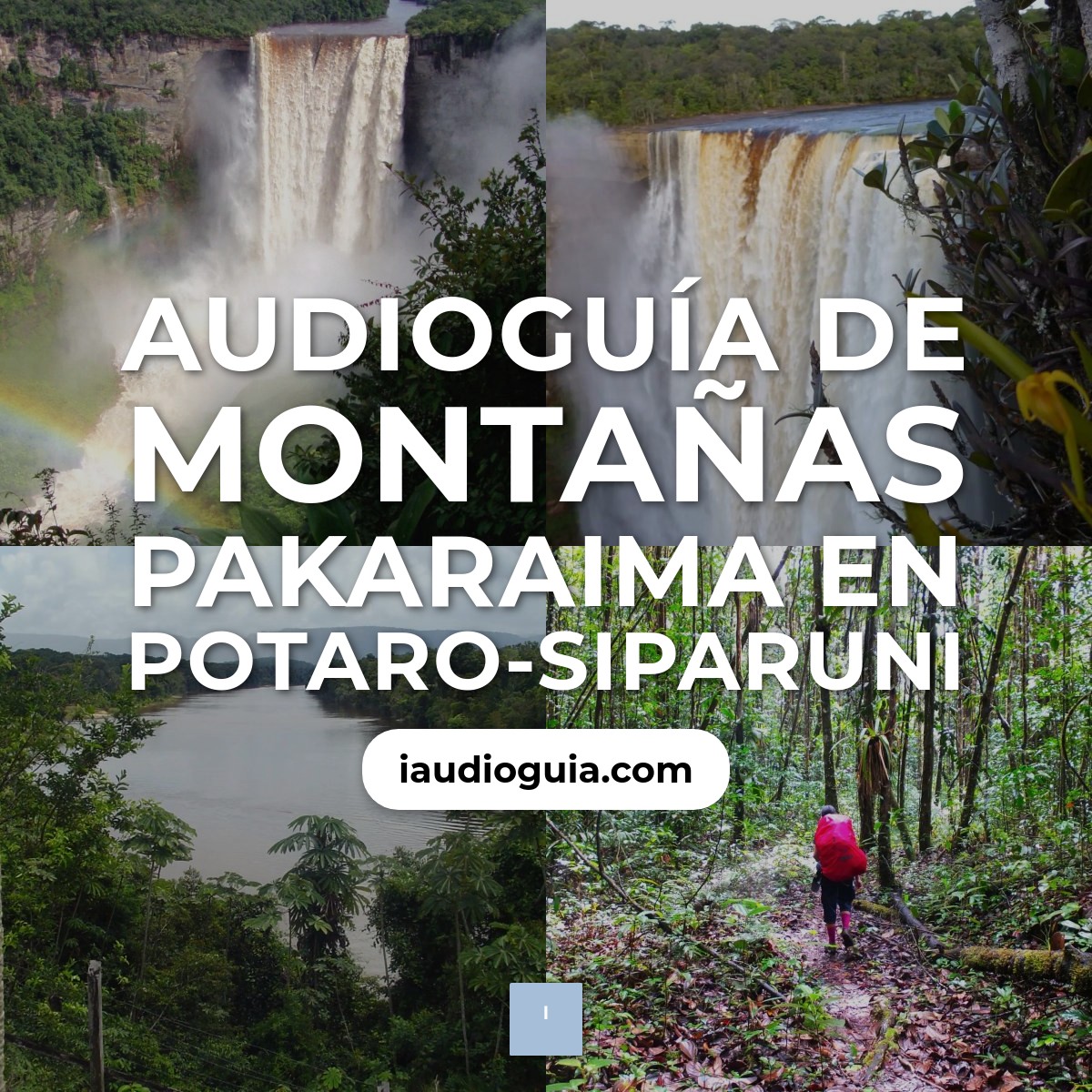 Audioguía de Montanas Pakaraima