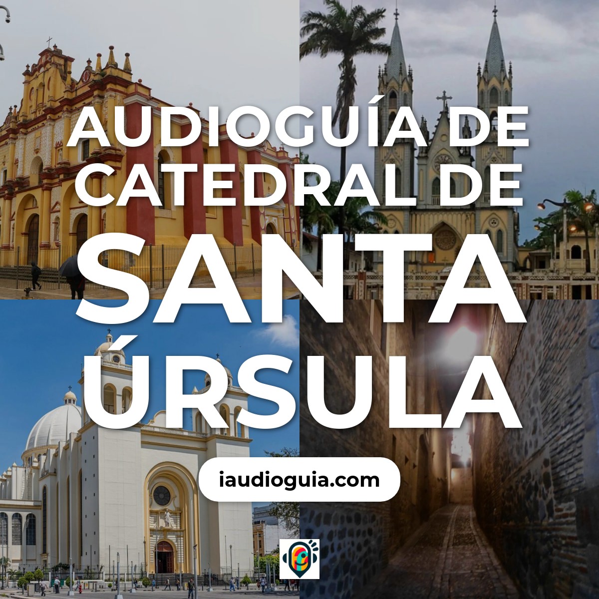 Audioguía de Catedral Santa Ursula