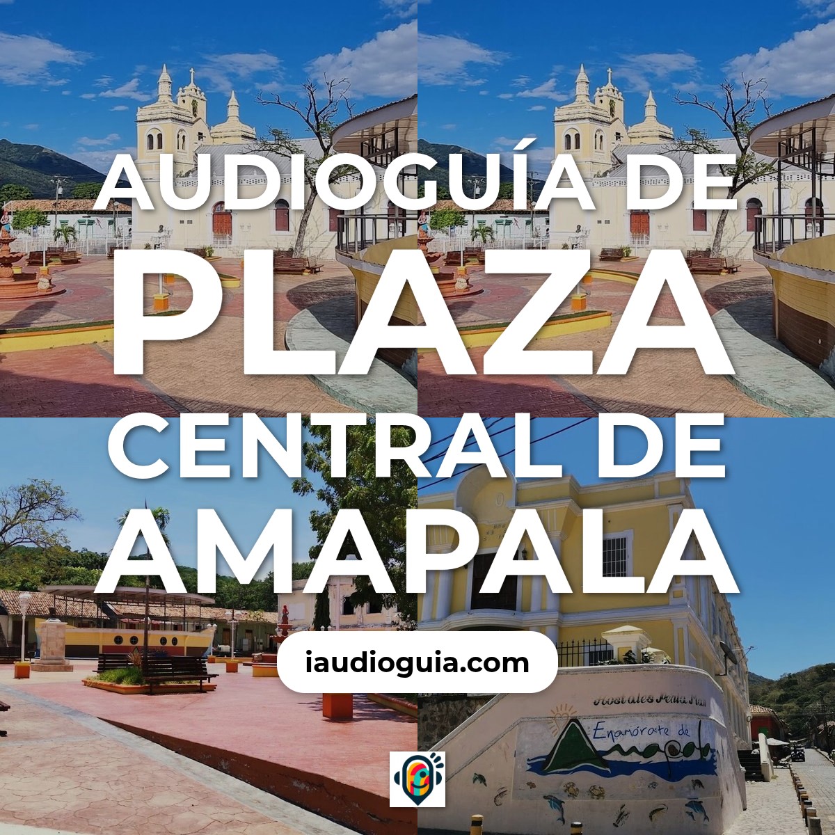 Audioguía de Plaza Central Amapala