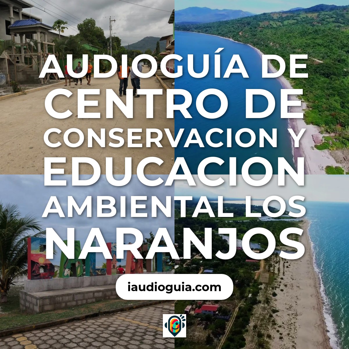 Audioguía de Centro Conservacion Educacion Ambiental Naranjos