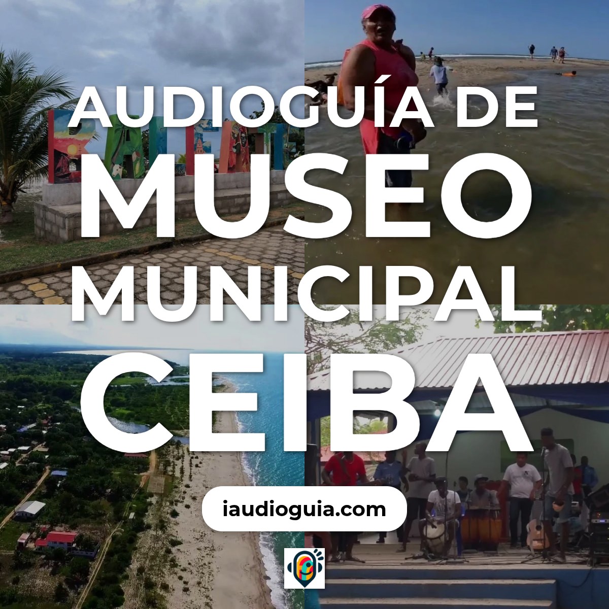 Audioguía de Museo Municipal Ceiba