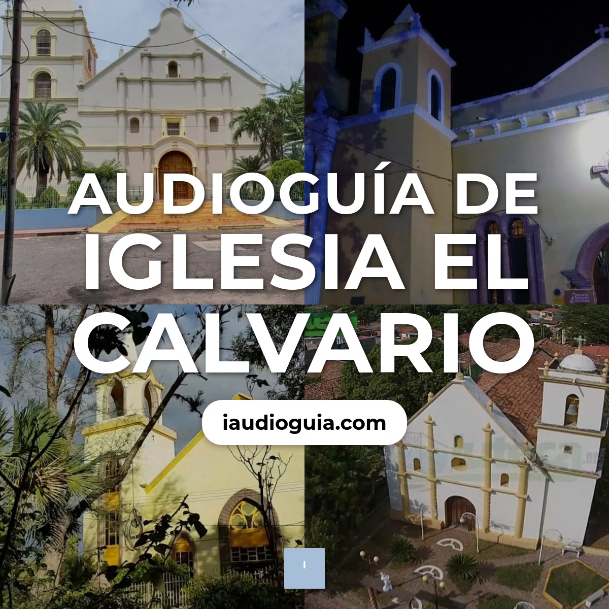Audioguía de Iglesia Calvario