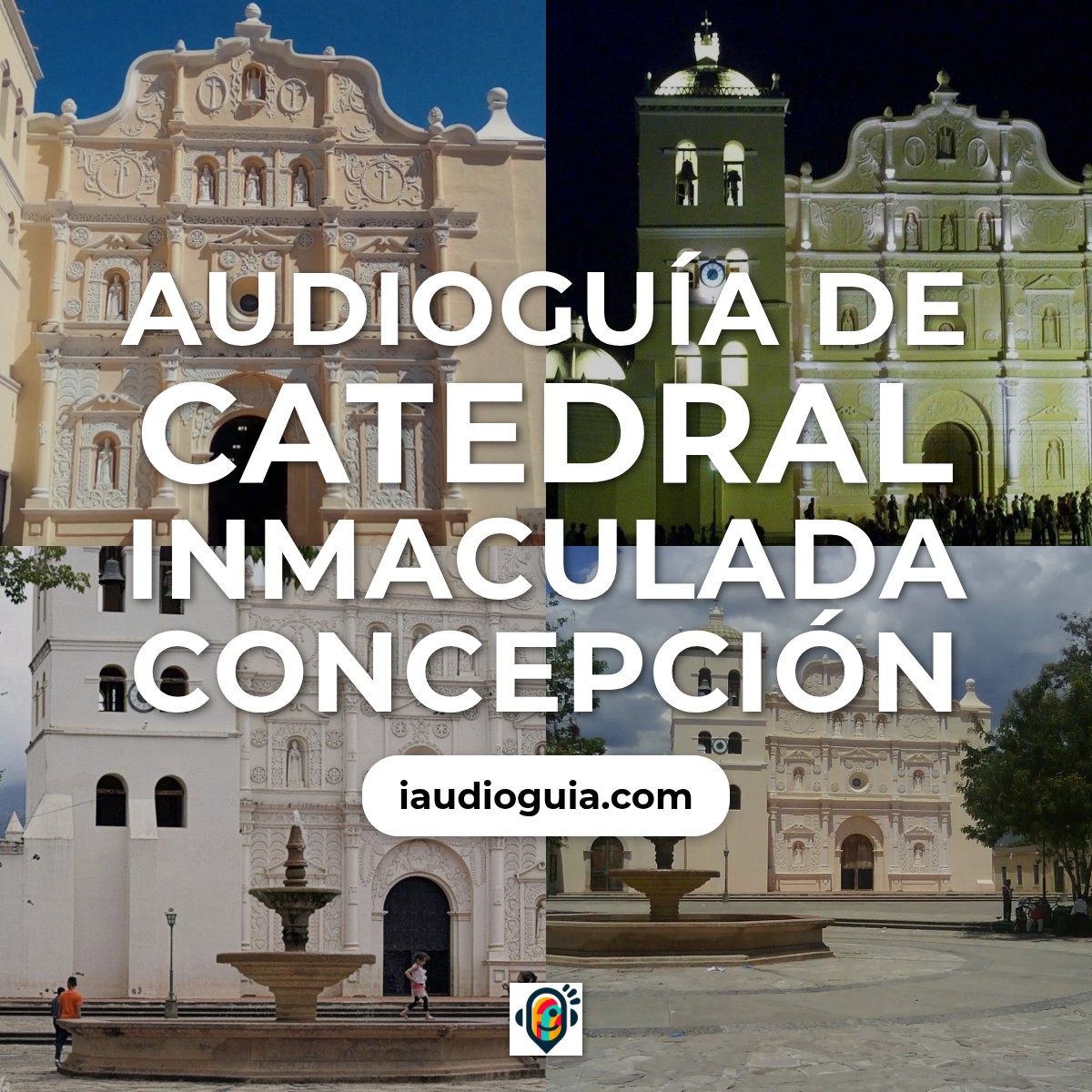 Audioguía de Comayagua