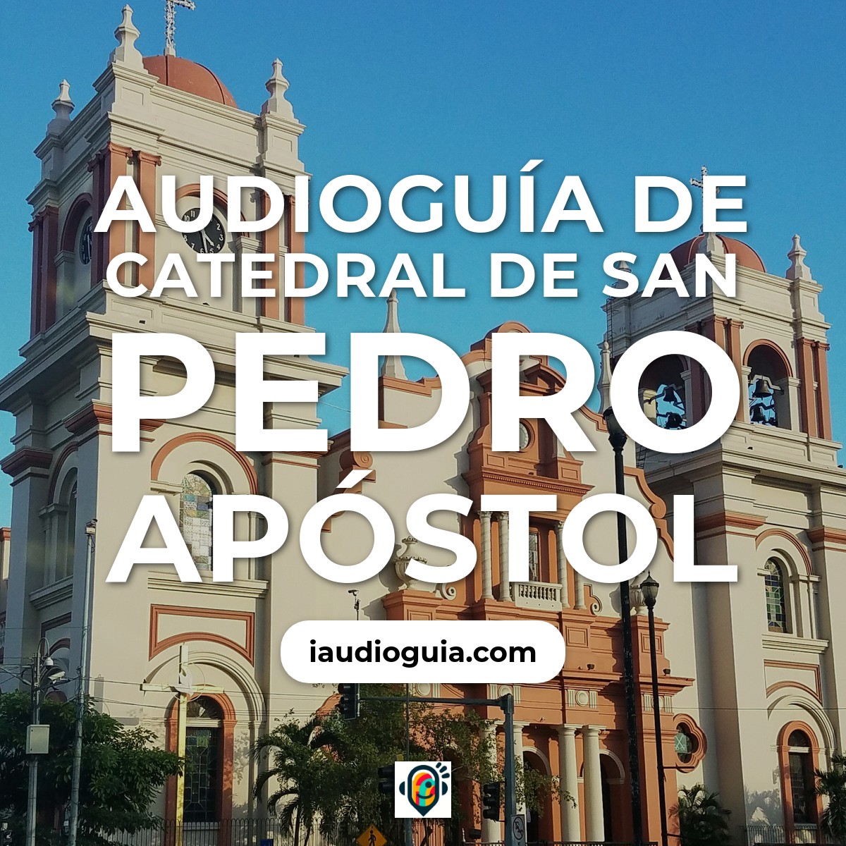 Audioguía de San Pedro Sula