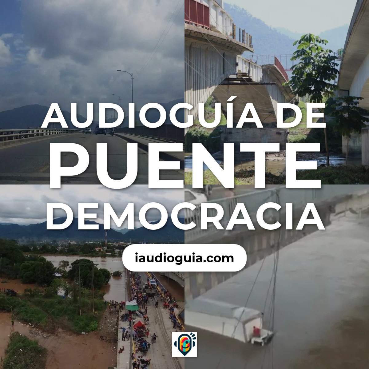 Audioguía de Puente Democracia