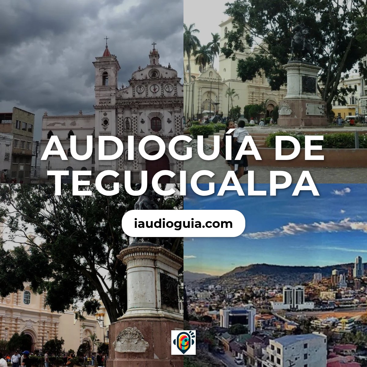 Audioguía de Tegucigalpa