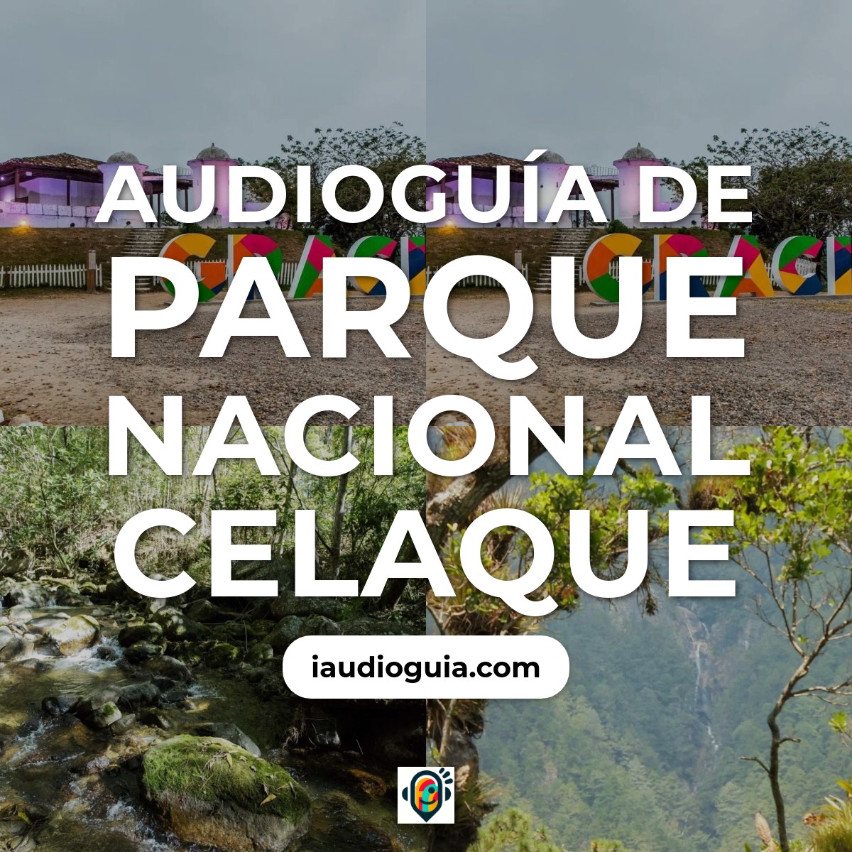 Audioguía de Parque Nacional Celaque