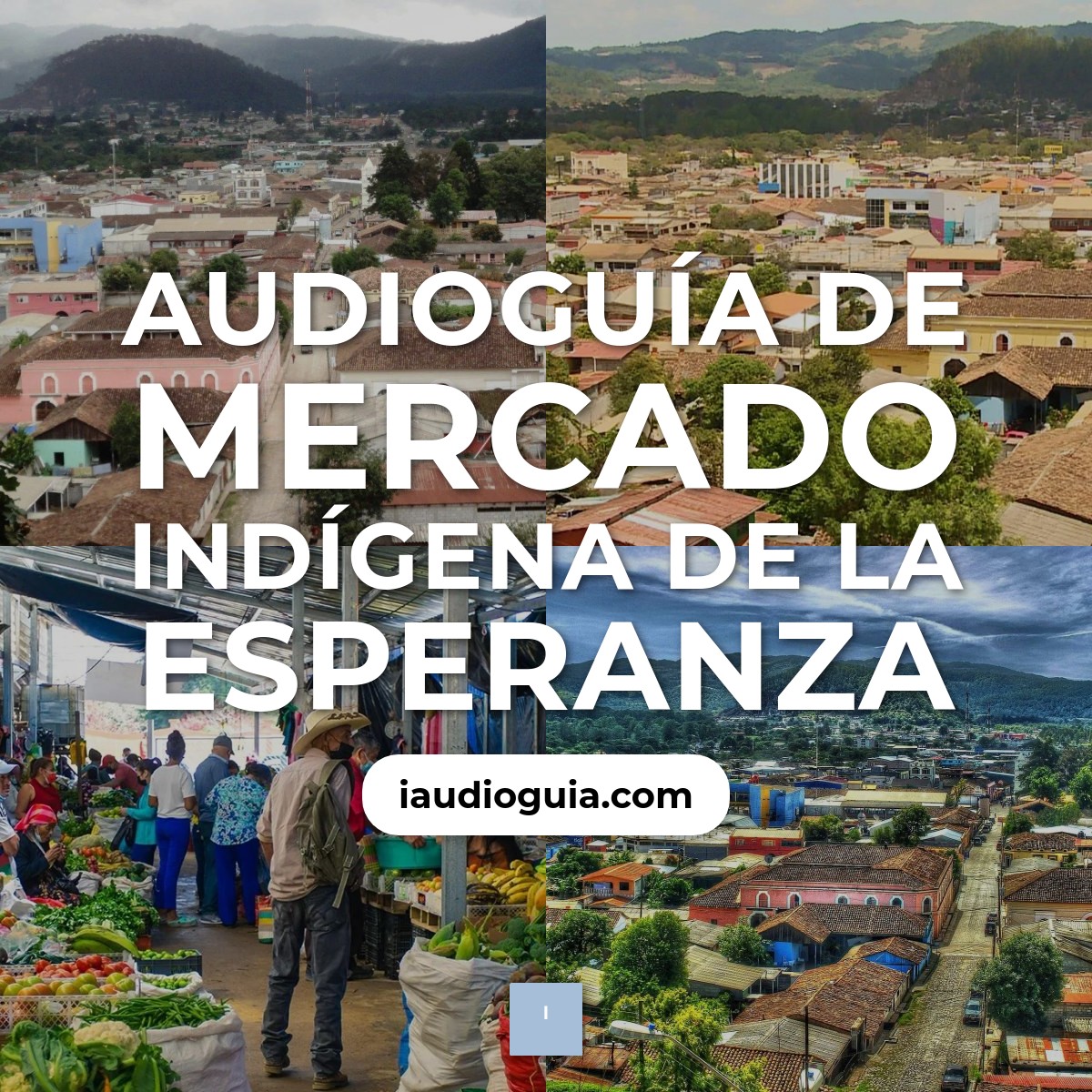 Audioguía de Mercado Indigena Esperanza
