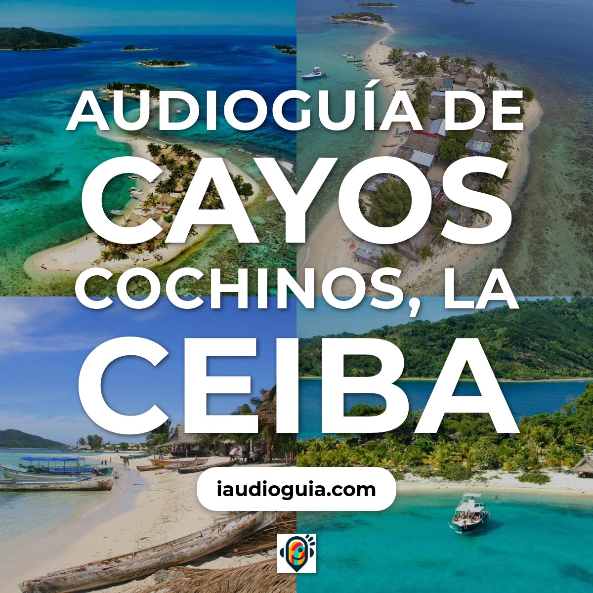 Audioguía de Cayos Cochinos