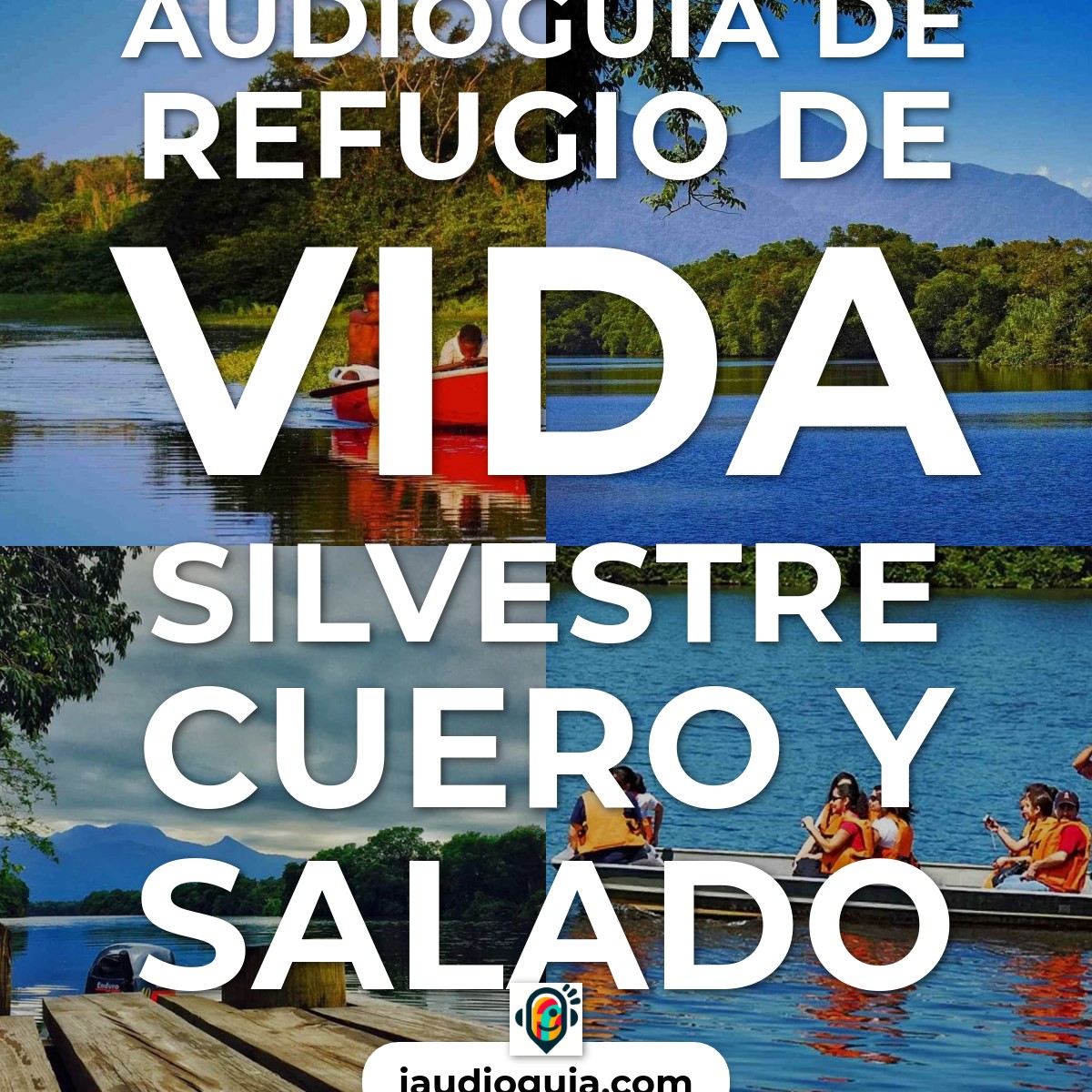 Audioguía de Refugio Vida Silvestre Cuero Salado