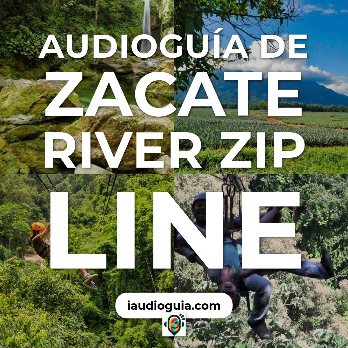 Audioguía de Zacate River Zip Line