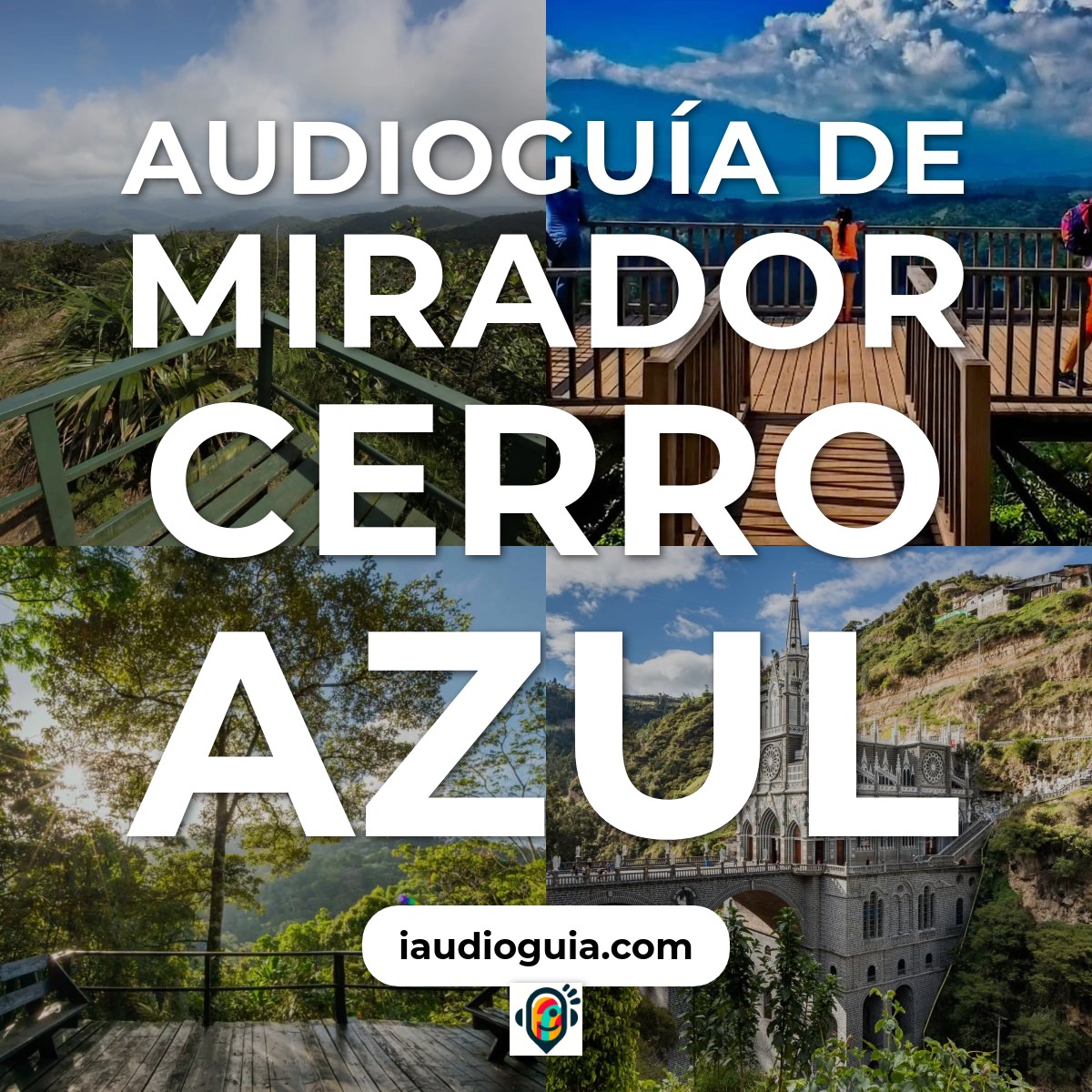 Audioguía de Mirador Cerro Azul