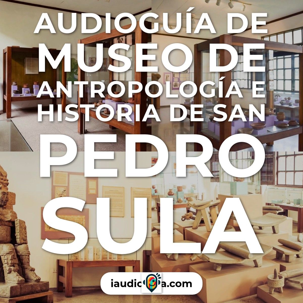 Audioguía de Museo Antropologia E Historia