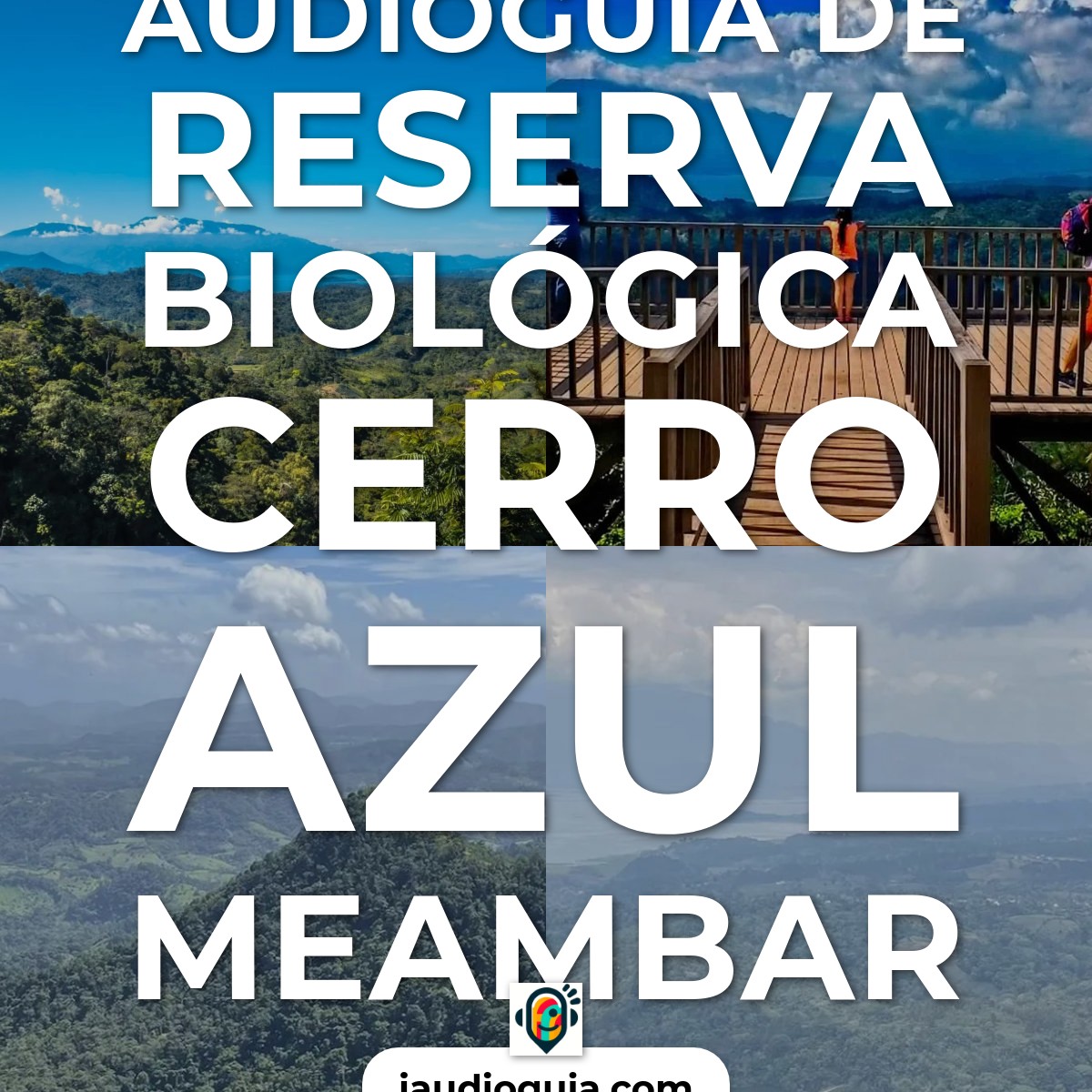 Audioguía de Reserva Biologica Cerro Azul Meambar