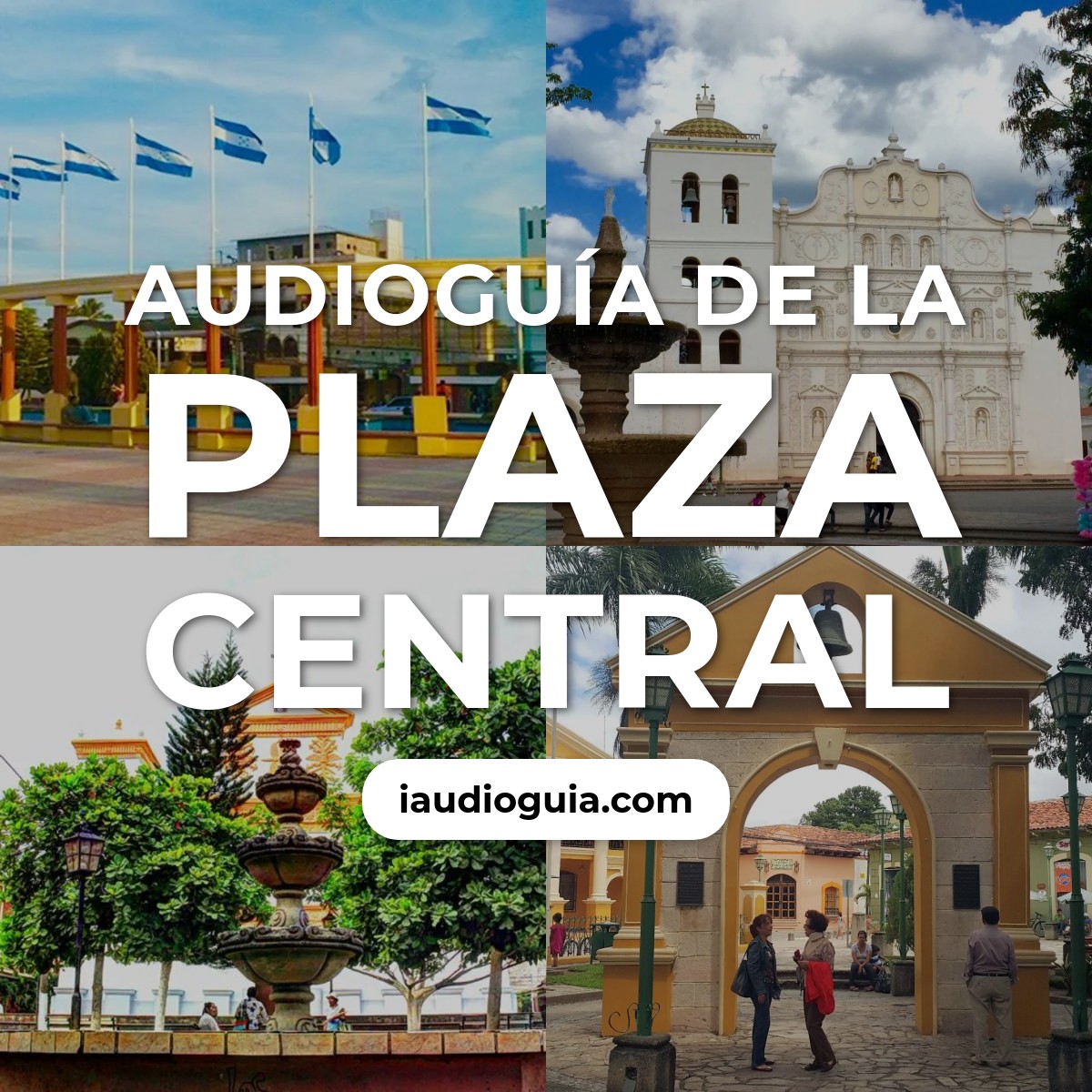 Audioguía de Plaza Central