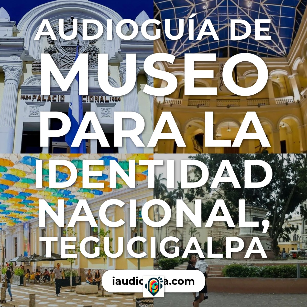 Museo para la Identidad Nacional, Tegucigalpa