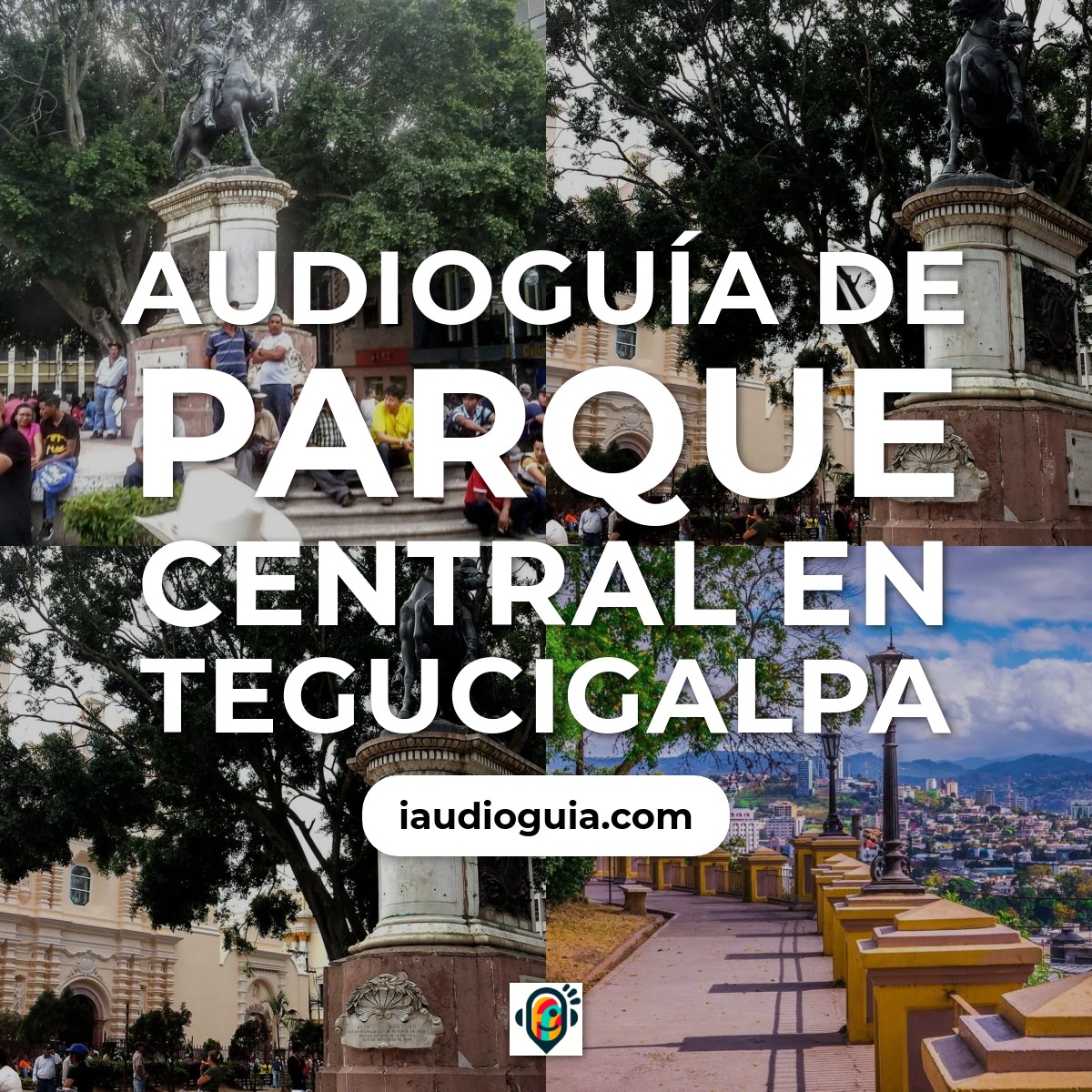 Audioguía de Parque Central en Tegucigalpa