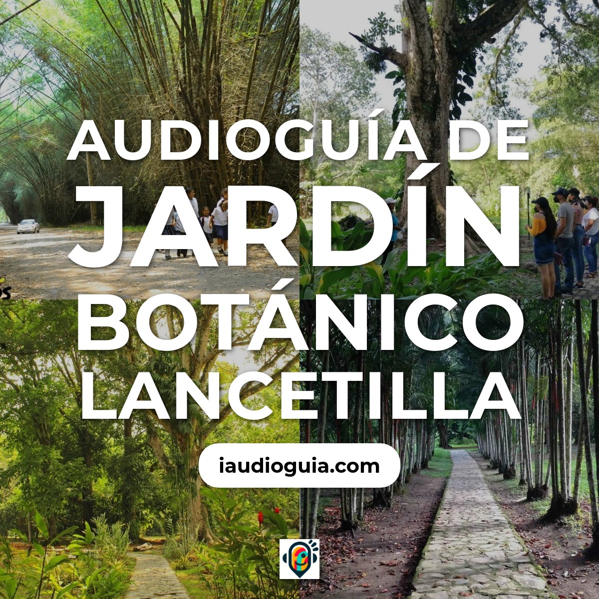 Audioguía de Jardin Botanico Lancetilla