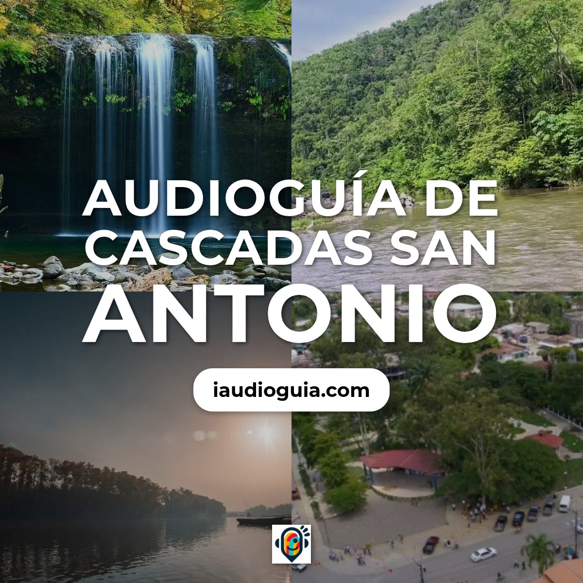 Audioguía de Cascadas San Antonio