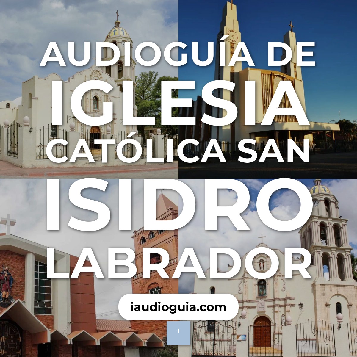 Audioguía de Iglesia Catolica San Isidro Labrador