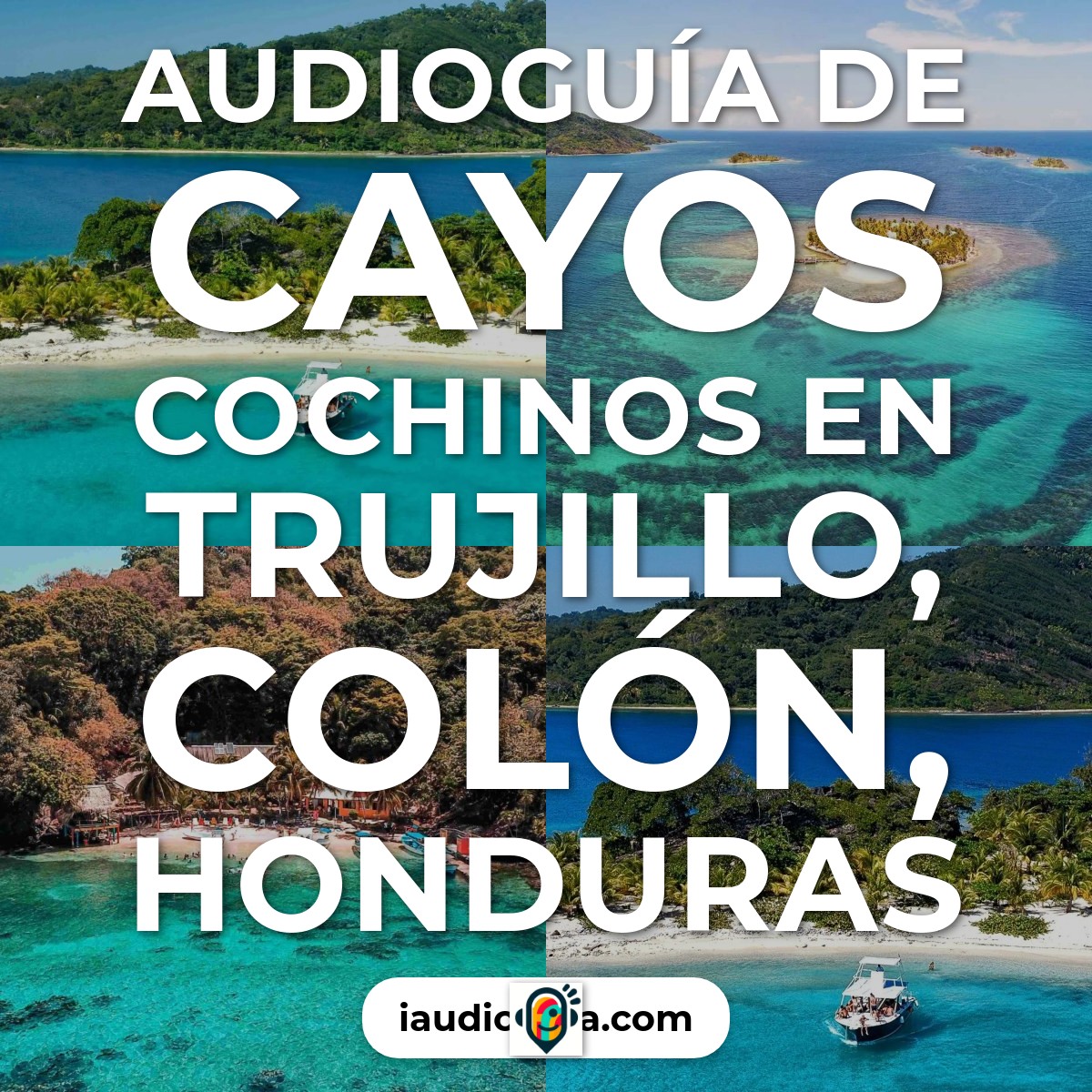 Audioguía de Cayos Cochinos