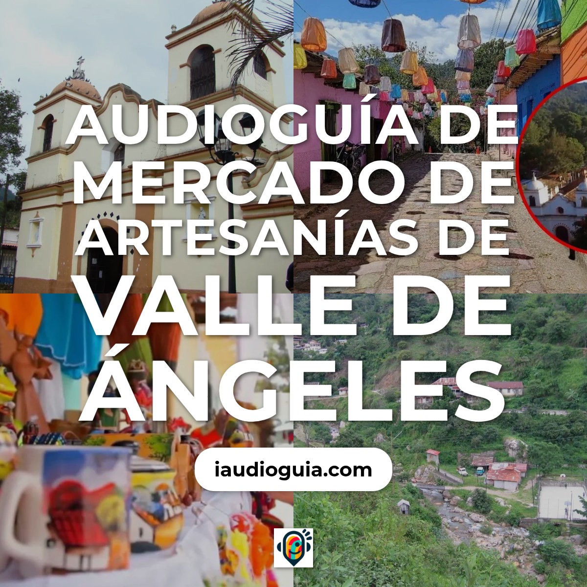 Audioguía de Mercado Artesanias