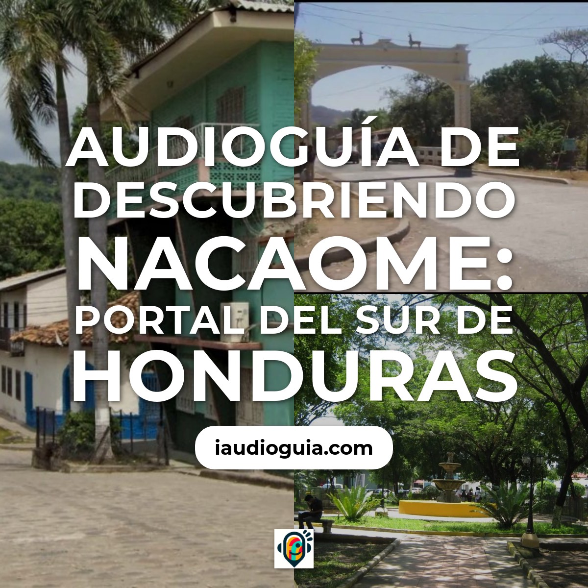 Audioguía de Nacaome