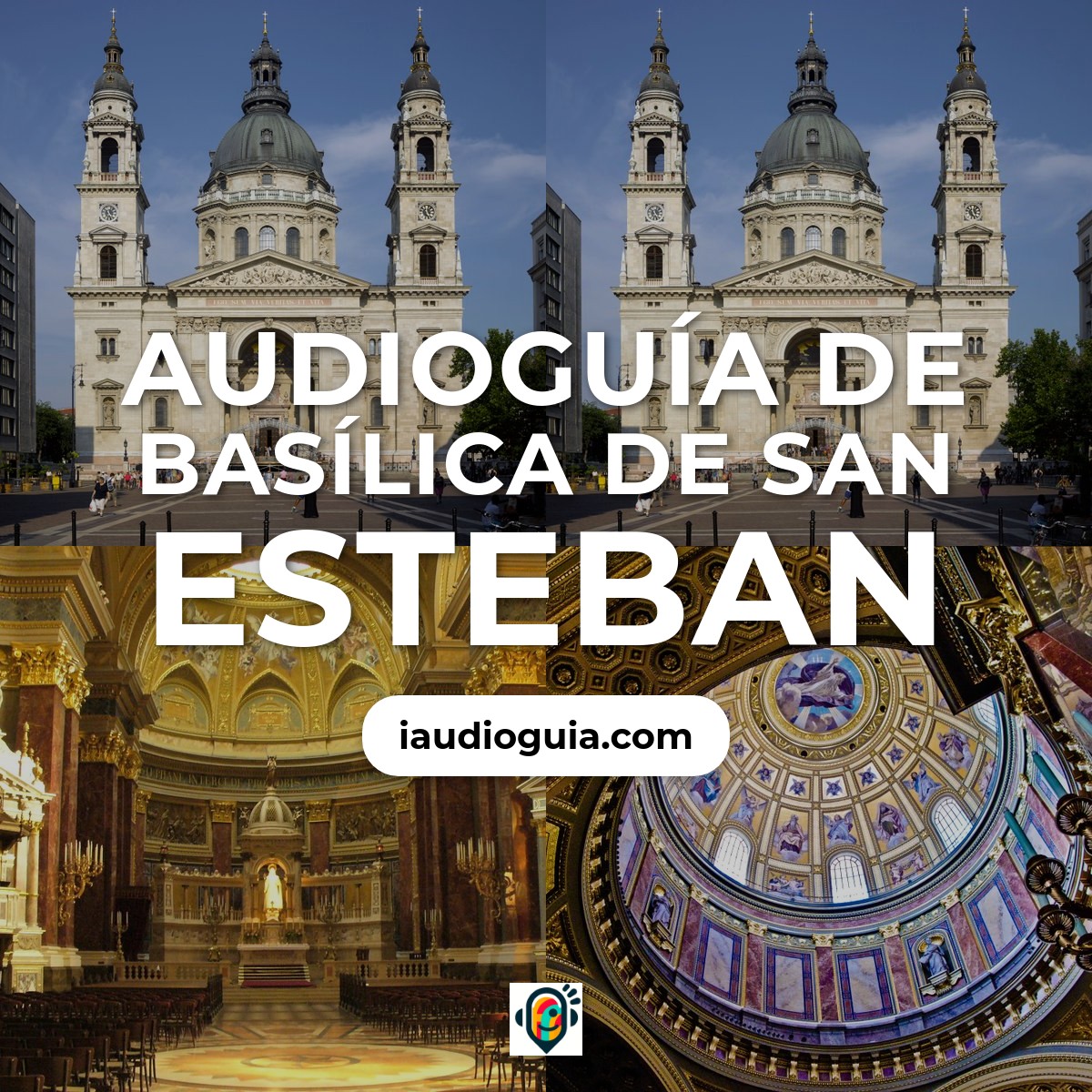 Audioguía de Basílica de San Esteban